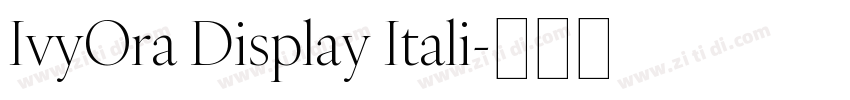IvyOra Display Itali字体转换